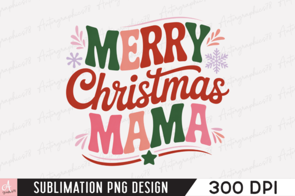 Merry Christmas Mama Sublimation PNG & Illustrations